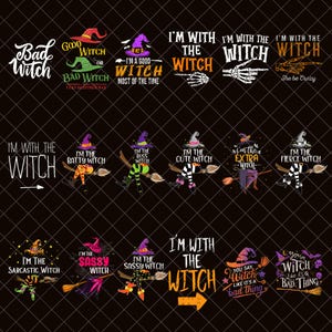 Peut inclure: Plusieurs graphiques sur le thème d'Halloween avec des chapeaux de sorcière et des balais. Le texte comprend des phrases telles que « Bad Witch », « I'm with the Witch » et « You say Witch like it's a bad thing ». Les motifs utilisent diverses couleurs et polices.