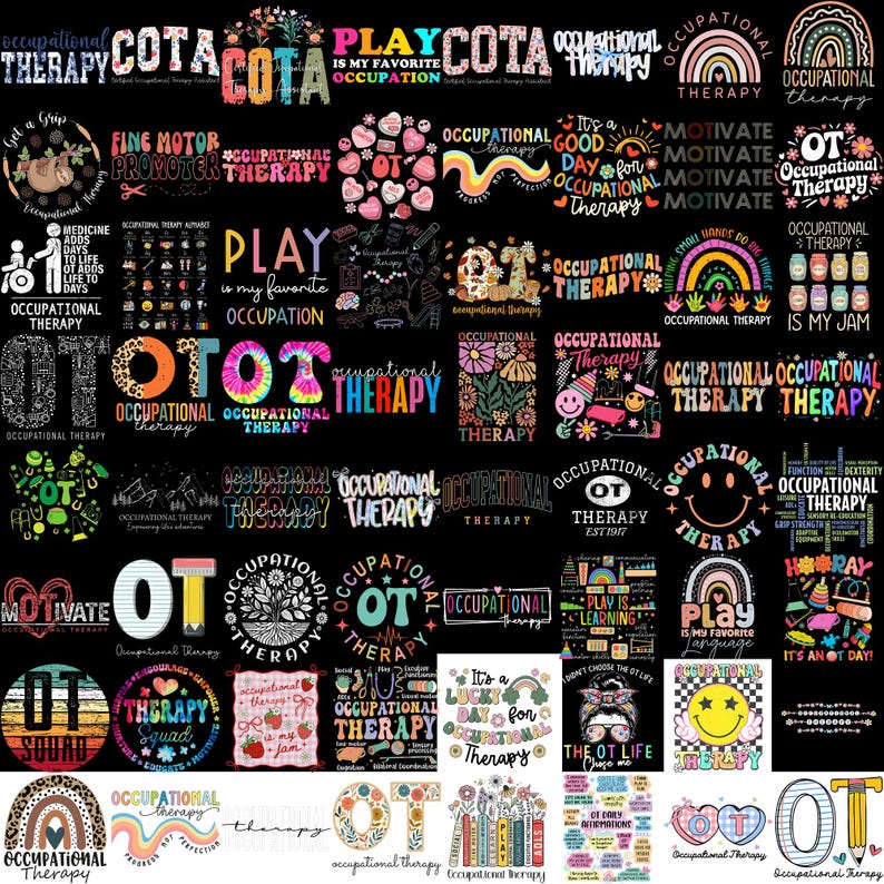 May include: A collection of colorful graphic designs with the words "Occupational Therapy," "OT," and related phrases. Designs include rainbows, smiley faces, and floral elements. The images are on a black background.