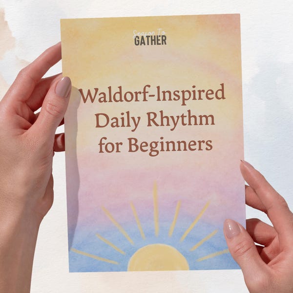 Waldorf Homeschool Rhythm Guide Beginner Friendly PDF Printable Kindergarten Clasroom Schedule Homeschool Planner Steiner Philosophy Booklet