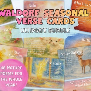 May include: A collection of Waldorf Seasonal Verse Cards, featuring watercolor illustrations and poems. The cards are labeled with titles like "Rain," "Autumn," and "Snowflakes." The text "ULTIMATE BUNDLE" and "48 NATURE POEMS FOR THE WHOLE YEAR!" are also visible.