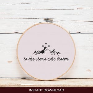 To The Stars Who Listen Cross Stitch Pattern