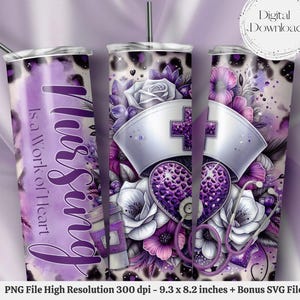 May include: A purple tumbler with a nurse-themed design. The design includes a nurse's cap, a heart, a stethoscope, and floral accents. The text "Nursing Is a Work of Heart" is displayed on the tumbler. The tumbler is 9.3 inches tall and 3 inches in diameter.