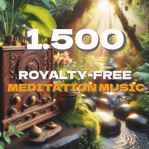 1.500 Royalty-Free Meditation Music tracks collection for creator