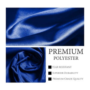 May include: Close-up of a deep blue fabric with a smooth, silky texture. The fabric is labeled "PREMIUM POLYESTER" and lists its features: tear resistant, superior durability, and premium-grade quality.