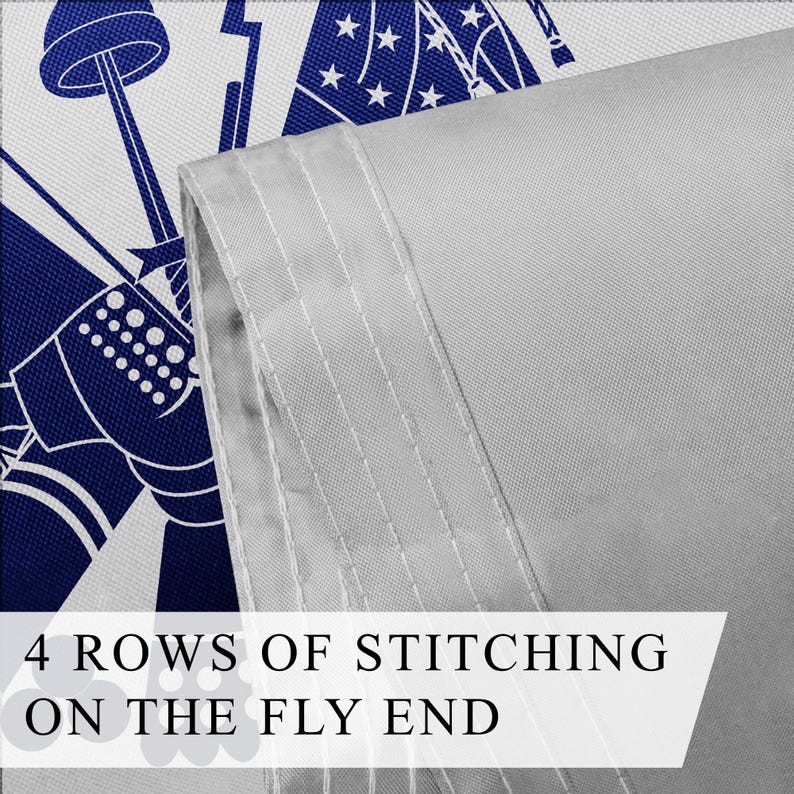 May include: Close-up of a flag with a blue and white design. The flag has a detailed illustration and the text "4 ROWS OF STITCHING ON THE FLY END". The fly end of the flag has four rows of stitching.