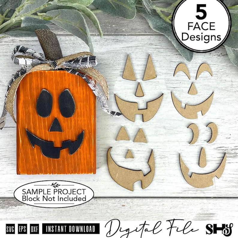 May include: A wooden orange pumpkin block with a black jack-o'-lantern face, a brown stem, and a black and white plaid burlap ribbon. Beside it are four sets of unpainted wooden jack-o'-lantern face cutouts. Text reads 5 FACE Designs.