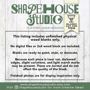 May include: Image features the Shapehouse Studio logo and text describing unfinished wood blanks for custom laser designs. The text highlights that the blanks are ready to paint, stain, or decorate, with slight variations and scorch marks possible due to laser cutting.