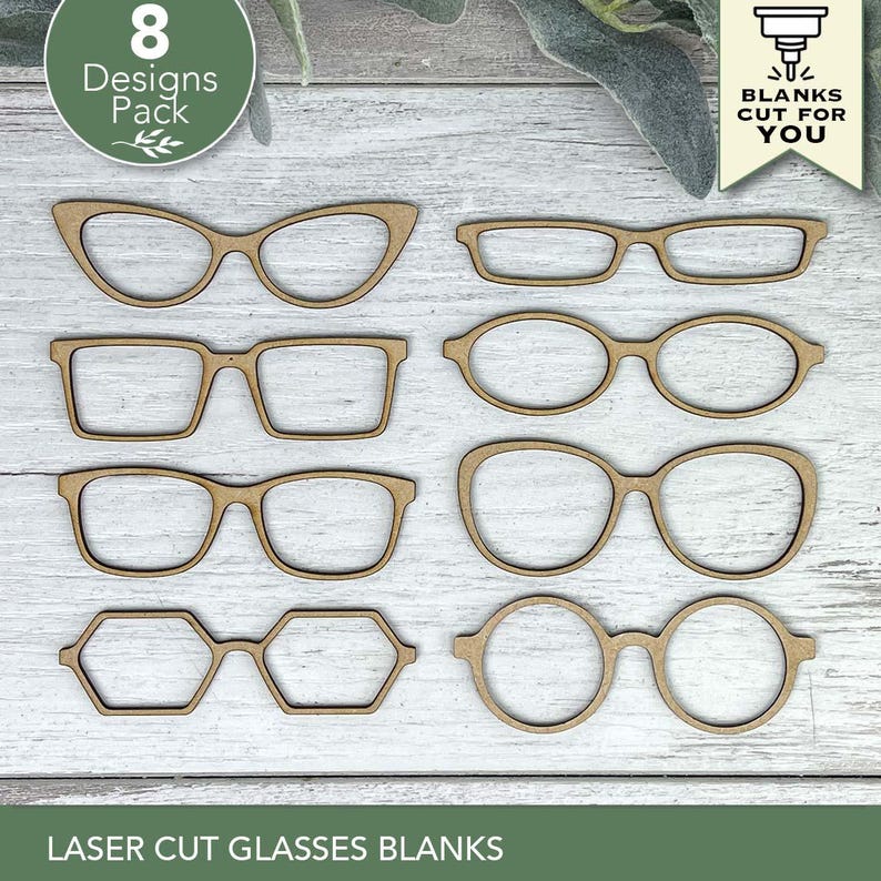 May include: Eight laser-cut wooden glasses blanks in various frame styles, including cat-eye, rectangular, and round shapes. The image includes text that reads "8 Designs Pack" and "Blanks Cut For You". The bottom of the image reads "Laser Cut Glasses Blanks".