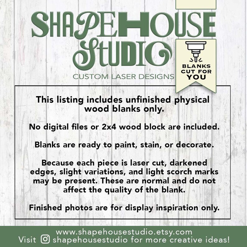 Op de afbeelding: Een wit bord met groene tekst SHAPEHOUSE STUDIO CUSTOM LASER DESIGNS en BLANKS CUT FOR YOU. De tekst vermeldt dat deze aanbieding alleen onafgewerkte houten blanks bevat, geen digitale bestanden, en dat lasergesneden randen schroeiplekken kunnen hebben.