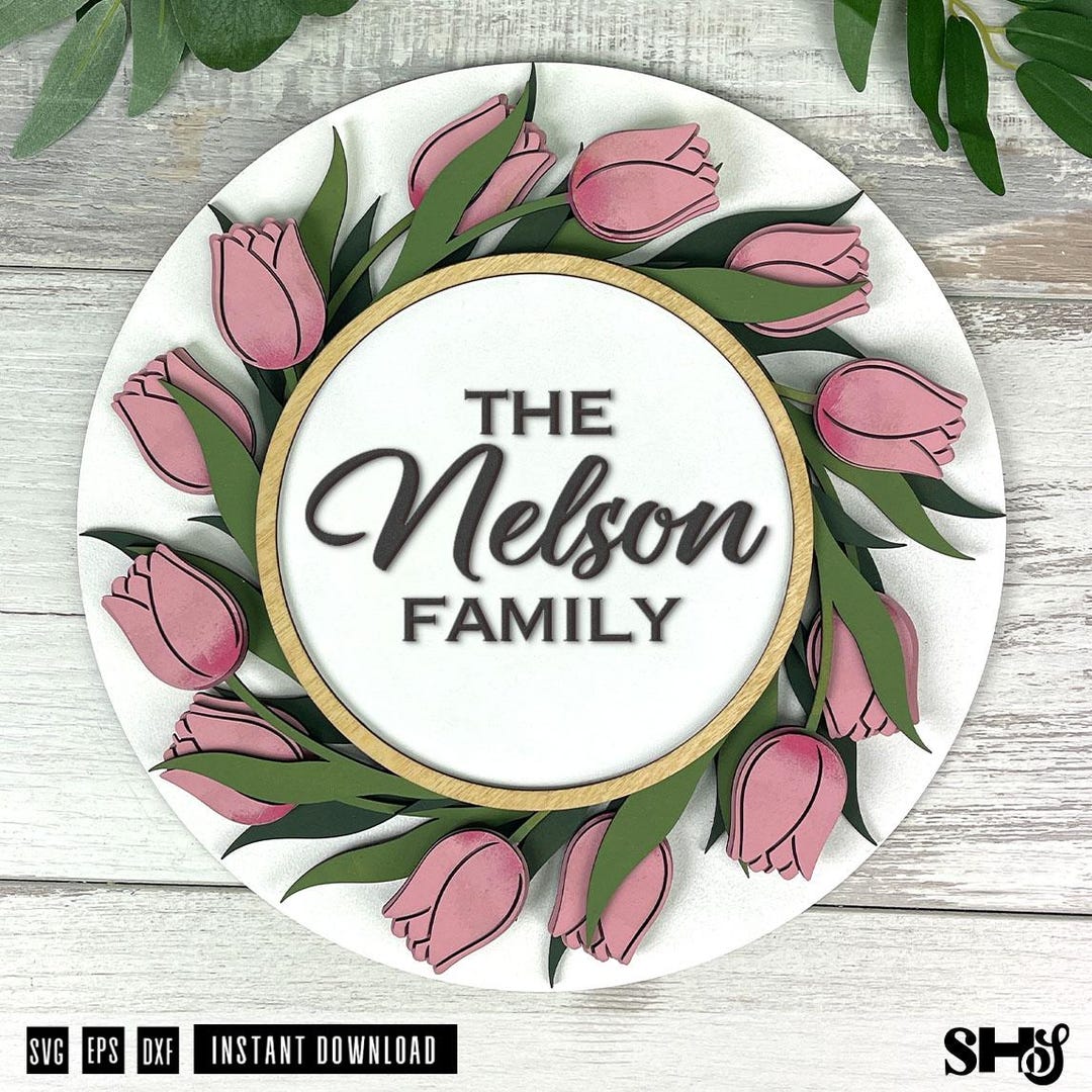 Spring Tulip Wreath Family Sign Laser Cut SVG | Tulip Flowers | Door ...