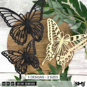 May include: Three laser-cut butterfly silhouettes in black and natural wood tones. Two butterflies are black and one is light wood, all featuring intricate wing patterns. The text 5 DESIGNS - 3 SIZES, SVG, EPS, DXF, and INSTANT DOWNLOAD is visible.
