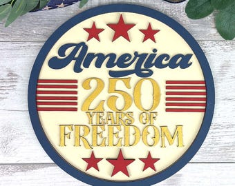 250 Jahre Freiheit SVG | Amerika 250 Türschild | USA 250 Jahre Jubiläum Zeichen | Vaterländischen Laser-Schnitt-Datei | svg eps dxf