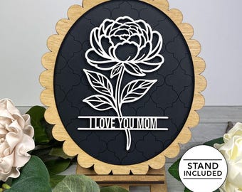 Floral Peony Laser Cut File | I Love You Mom SVG | Mother's Day | SVG eps dxf