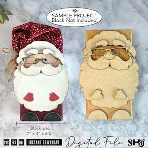 May include: Two Santa Claus figures, one finished with a red hat and one unfinished wood, both featuring glasses and beards. Text on the image reads: SAMPLE PROJECT Block Not Included, Block size 2" x 4" x 6.5", SVG EPS DXF INSTANT DOWNLOAD.