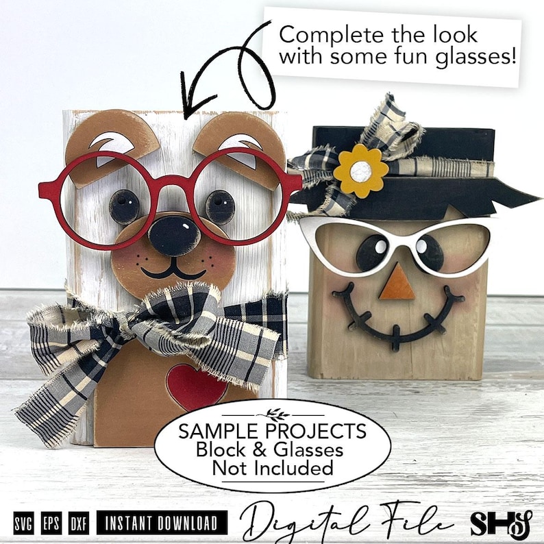 May include: Two wooden block decorations featuring a bear and a scarecrow. The bear has red glasses and a plaid bow. The scarecrow has white cat-eye glasses, a yellow flower, and a plaid ribbon. Text reads: Complete the look with some fun glasses!