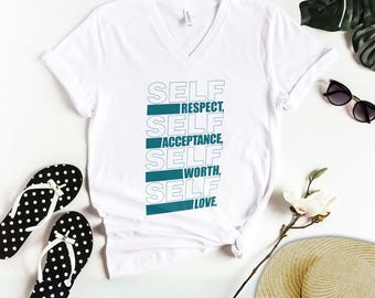 Self Love V-Neck T-Shirt for Women | Bella Canvas 3005 | Positive Affirmation Shirt | Motivational Tee | Gift for Her