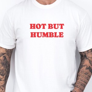 Funny Sarcastic Comfort Colors T-Shirt: Hot Girl Style Boyfriend Gift