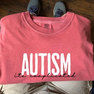 Autistic Shirt - Funny Comfort Colors Tee - Gift for Autistic Adults - Mental Health Humor Shirt - Neurodivergent Awareness Sarcastic Top