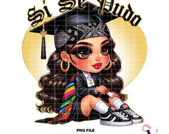Si Se Pudo Chicana Graduation PNG Chibi Style Latina Design for Sublimation | Digital Download