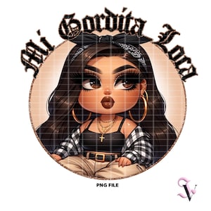 Gordita Chicana PNG dictons latins Old School Chola Chibi Style Latina Design pour sublimation (fr) | Téléchargement numérique