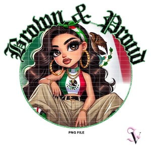 Chicana brune et fière PNG Mexicana Mexican Fierté Fille d'immigrants Style Chibi Latina Design pour sublimation | Téléchargement numérique