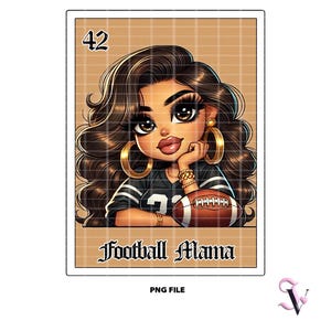Football Mama Loteria Card Chicana PNG Fête des Mères Style Old School Chola Chibi Design Latina pour Sublimation | Téléchargement numérique
