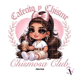 Chicana PNG Cafecito y Chisme Old School Chola Chibi Style Latina Design pour Sublimation | Téléchargement numérique