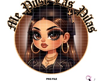 La Graduada Chicana Graduation PNG Me Puse Las Pilas Chibi Style Latina Design for Sublimation | Digital Download