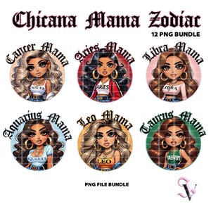 Chicana Mama Zodiac PNG Bundle Chicana Mom Mother's Day Horoscope Chibi Style Latina Design for Sublimation | Digital Download