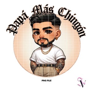 Papa Mas Chingon Chicano Dad PNG Feliz Dia Del Padre Fête des pères Latino style chibi pour sublimation | Téléchargement numérique