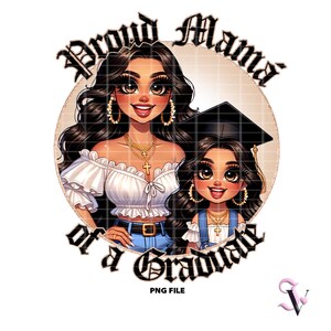 Chicana Graduation PNG La Graduada Proud Mama of a Graduate Chibi Style Latina Design for Sublimation | Digital Download