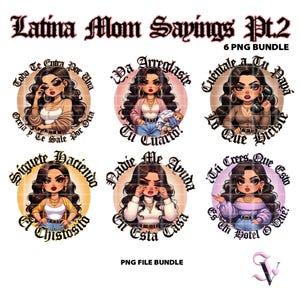 Latina Mom Sayings 2 Chicana PNG Bundle Mother&#39;s Day Old School Chola Chibi Style Latina Design for Sublimation | Digital Download