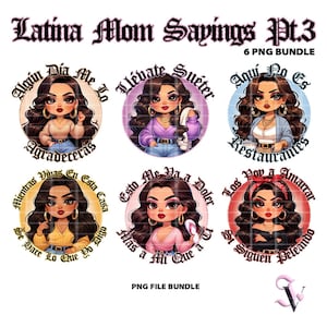 Refranes de mamá latina 3 paquete de imágenes chicanas PNG Día de la madre Estilo chola chibi de la vieja escuela Diseño latino para sublimación/descarga digital