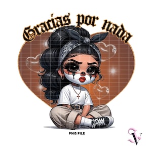 Chicana PNG dictons latins Old School Chola Chibi Style Latina Design pour sublimation (fr) | Téléchargement numérique