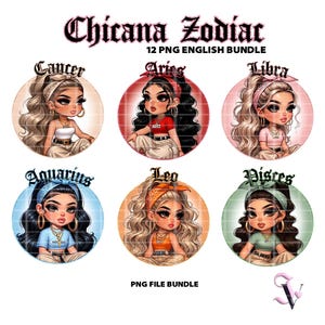 Thèmes Horoscopes Chicanas PNG - Anglais Bundle Zodiaque Chola Old School Style Chibi Latina Design pour Sublimation | Téléchargement numérique
