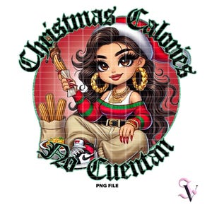 Noël Noël Calories No Cuentan Chicana PNG Style Old School Chola Chibi Design Latina pour sublimation | Téléchargement numérique