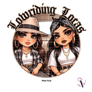 Lowriding Locas Lowrider Chicana PNG Old School Chola Chibi Style Latina Design pour Sublimation | Téléchargement numérique