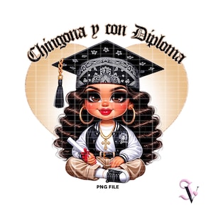 Chingona y con Diploma Chicana Graduation PNG La Graduada Chibi Style Latein Design für Sublimation | Digitaler Download
