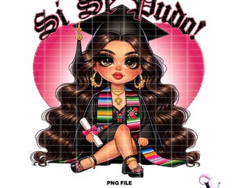 Si Se Pudo Chicana Graduation PNG Chibi Style Latina Design for Sublimation | Digital Download