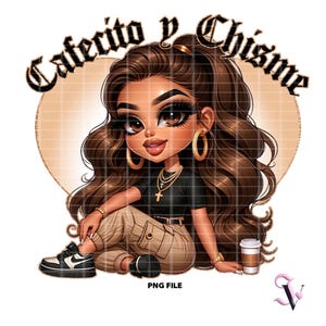 Chicana PNG Cafecito y Chisme Old School Chola Chibi Style Latina Design pour Sublimation | Téléchargement numérique