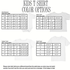 May include: A white infant bodysuit and t-shirts with size, length, width, and weight charts. The image includes size charts for infant bodysuits, infant t-shirts, toddler t-shirts, and youth t-shirts. Text at the top reads "KIDS T-SHIRT COLOR OPTIONS."