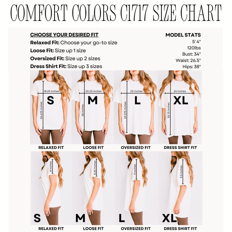 May include: Size chart for Comfort Colors C1717 t-shirts. The chart shows measurements in inches for sizes S, M, L, and XL, with relaxed, loose, oversized, and dress shirt fits. Model stats are also included.