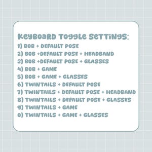 Puede incluir: Un gr&aacute;fico rectangular blanco con el texto "KEYBOARD TOGGLE SETTINGS:" seguido de opciones numeradas, incluyendo "BOB" y "TWINTAILS" con varias poses y accesorios. El fondo es un patr&oacute;n de cuadr&iacute;cula azul claro.