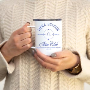Libra Season Insulated Coffee Mug 10oz – Astro Club Design, Zodiac Coffee Mug for Libra Lovers – Perfect Gift for Her, Astrological Mug