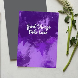 Las cosas buenas toman tiempo tarjeta de felicitación, tarjeta de mensaje positivo, tarjetas de amistad
