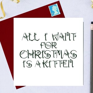 Christmas card, all I want for Christmas is a kitten