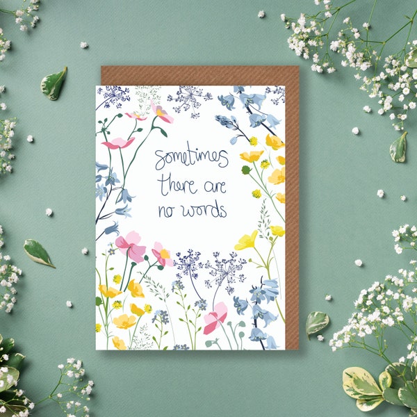 Some times there are no words, floral illustration card for loss, sympathy card, hard times, friend love