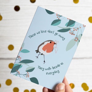 Those We LOve Don't Go Away, Robin illustration card for loss, sympathy card, hard times, friend love