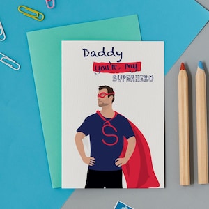 Daddy you&#39;re my hero, man wearing a red cape