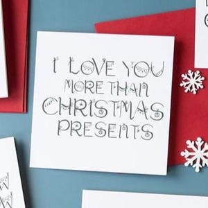 Christmas card, I love you more than Christmas presents